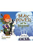 Max Power and the Bagpipes