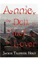 Annie, the Doll, Its Thief and Her Lover
