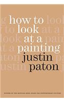 How To Look at a Painting