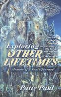 Exploring Other Lifetimes