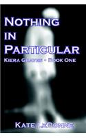 Nothing in Particular: (English)