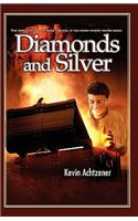 Diamonds and Silver