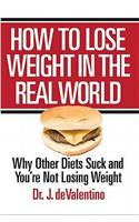 How to Lose Weight in the Real World