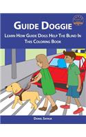 Guide Doggie: Learn How Guide Dogs Help the Blind in This Coloring Book