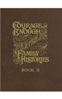 Courage Enough- Book II