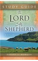 Lord Is My Shepherd Study Guide