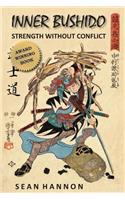 Inner Bushido - Strength Without Conflict