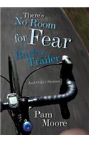 There's No Room for Fear in a Burley Trailer