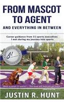 From Mascot To Agent And Everything In Between
