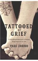 Tattooed by Grief