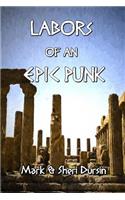 Labors of an Epic Punk