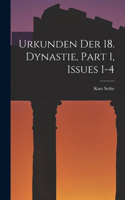 Urkunden Der 18. Dynastie, Part 1, issues 1-4
