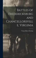 Battles of Fredericksburg and Chancellorsville, Virginia