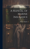 Manual of Marine Insurance