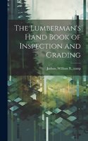 Lumberman's Hand Book of Inspection and Grading