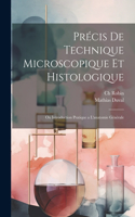 Précis de technique microscopique et histologique