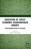 Education of Socio-Economic Disadvantaged Groups