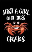 Just A Girl Who Loves Crabs