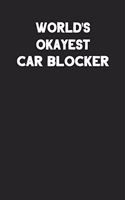 World's Okayest Car Blocker