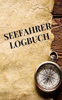 Seefahrer Logbuch: Notizbuch, Planer oder Tagebuch für Schiffskapitäne und Seefahrer - Seekarte Kompass Design - 110 linierte Seiten im praktischen A5 Format