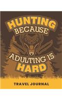 Hunting Because Adulting Is Hard