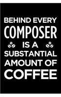 Behind Every Composer Is a Substantial Amount of Coffee