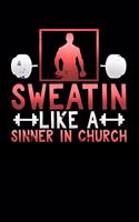 Sweatin Like a Sinner in Church