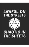 Lawful on the Streets Chaotic in the Sheets