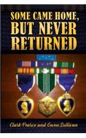 Some Came Home, But Never Returned