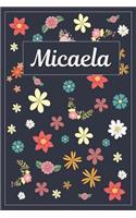 Micaela: Lined Writing Notebook with Personalized Name 120 Pages 6x9 Flowers