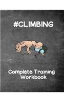 #Climbing: A Complete Climbing Training Workbook