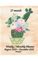 17-month Bouquet Weekly / Monthly Planner August 2019 - December 2020: 8.5x11 Inches Full Size Daily Weekly & Monthly Planner and Calendar, Monthly Calendar Planner, Agenda Planner and Schedule Organizer, Journal Planne