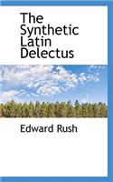 The Synthetic Latin Delectus