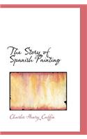 The Story of Spanish Painting