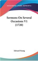 Sermons on Several Occasions V1 (1720)