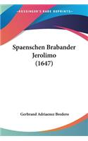 Spaenschen Brabander Jerolimo (1647)