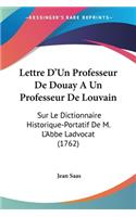 Lettre D'Un Professeur De Douay A Un Professeur De Louvain