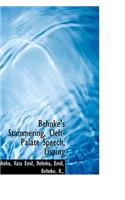 Behnke's Stammering, Cleft-Palate Speech, Lisping