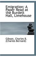 Emigration: A Paper Read at the Burdett Hall, Limehouse(English)