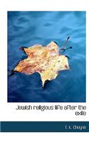 Jewish Religious Life After the Exile