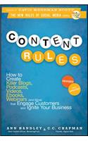 Content Rules: How to Create Killer Blogs, Podcasts, Videos, Ebooks, Webinars (and More) That Engage Customers and Ignite Your Business