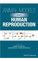 Animal Models and Human Reproduction