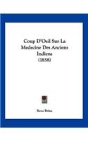 Coup D'Oeil Sur La Medecine Des Anciens Indiens (1858)