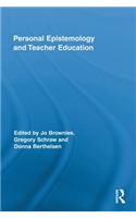 Personal Epistemology and Teacher Education