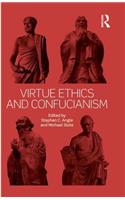 Virtue Ethics and Confucianism