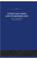 Confucian China and its Modern Fate