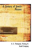 A Century of Jewish Missons