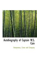 Autobiography of Captain W.S. Cain