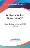 D. Martini Lutheri Opera Latina V3