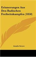 Erinnerungen Aus Den Badischen Freiheitskampfen (1850)